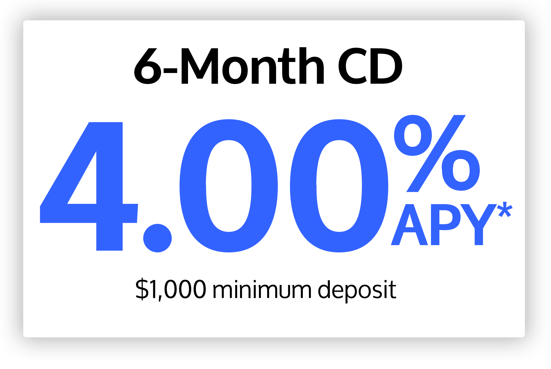 6 month CD at 4.00% APY